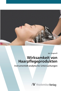 Wirksamkeit von Haarpflegeprodukten