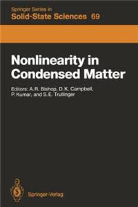 Nonlinearity in Condensed Matter