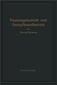Handbuch Der Feuerungstechnik Und Des Dampfkesselbetriebes