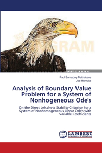 Analysis of Boundary Value Problem for a System of Nonhogeneous Ode's
