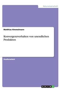 Konvergenzverhalten von unendlichen Produkten