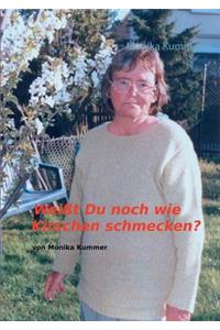 Weißt du noch wie Kirschen schmecken?