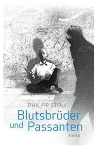 Blutsbrüder und Passanten