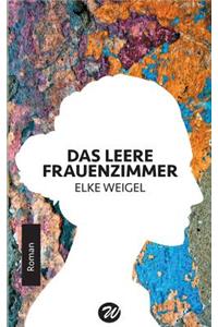 leere Frauenzimmer