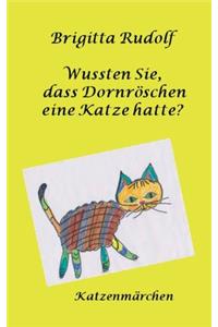 Wussten Sie, dass Dornröschen eine Katze hatte?