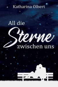 All die Sterne zwischen uns