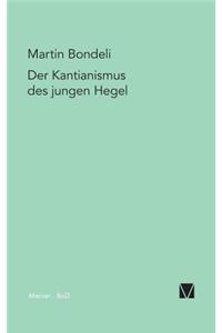 Der Kantianismus des jungen Hegel