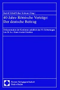 40 Jahre Romische Vertrage: Der Deutsche Beitrag