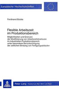 Flexible Arbeitszeit im Produktionsbereich