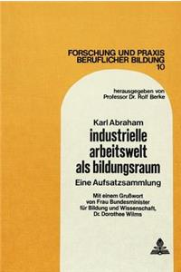 Industrielle Arbeitswelt als Bildungsraum