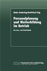 Personalplanung und Weiterbildung im Betrieb