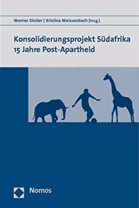 Konsolidierungsprojekt Sudafrika 15 Jahre Post-Apartheid