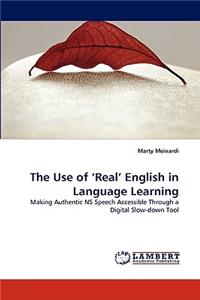 Use of 'Real' English in Language Learning