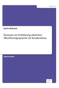 Konzept zur Einführung jährlicher Mitarbeitergespräche im Krankenhaus