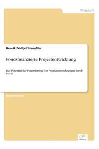 Fondsfinanzierte Projektentwicklung