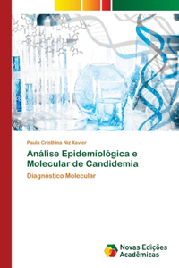 Análise Epidemiológica e Molecular de Candidemia