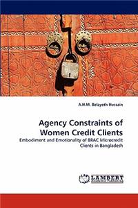 Agency Constraints of Women Credit Clients