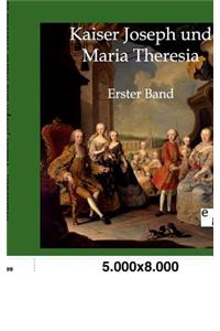 Kaiser Joseph und Maria Theresia
