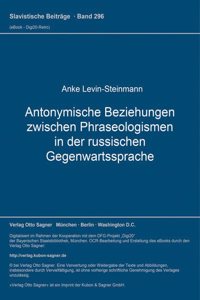 Antonymische Beziehungen zwischen Phraseologismen in der russischen Gegenwartssprache