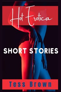 Hot Erotica Short Stories
