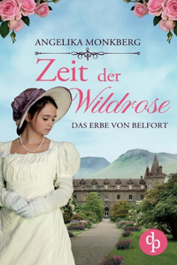 Zeit der Wildrose