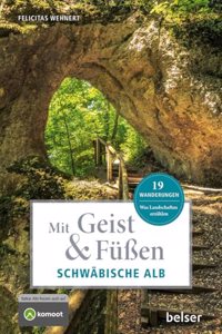 Mit Geist & FuÃŸen Auf der Schwabischen Alb