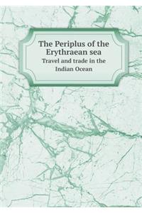 The Periplus of the Erythraean sea Travel and trade in the Indian Ocean