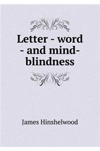 Letter - Word - And Mind-Blindness