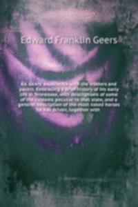 Ed. Geers' experience