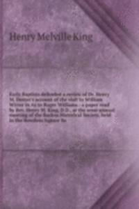 EARLY BAPTISTS DEFENDED A REVIEW OF DR.