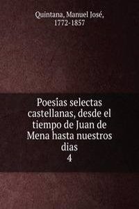 Poesias selectas castellanas, desde el tiempo de Juan de Mena hasta nuestros dias