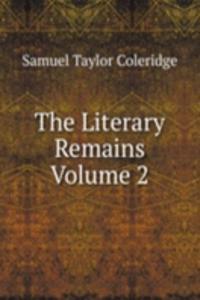 Literary Remains  Volume 2