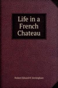 Life in a French Chateau