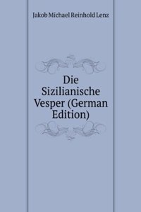 Die Sizilianische Vesper (German Edition)