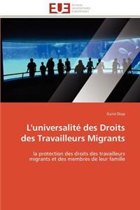L'Universalit� Des Droits Des Travailleurs Migrants
