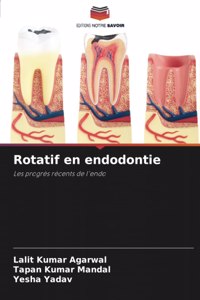 Rotatif en endodontie
