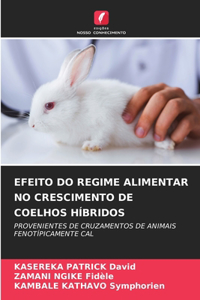 Efeito Do Regime Alimentar No Crescimento de Coelhos Híbridos