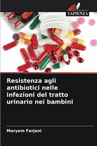 Resistenza agli antibiotici nelle infezioni del tratto urinario nei bambini