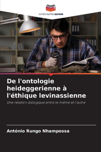 De l'ontologie heideggerienne à l'éthique levinassienne