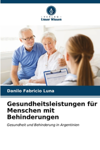 Gesundheitsleistungen für Menschen mit Behinderungen