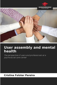 User assembly and mental health