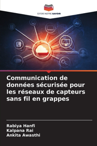 Communication de données sécurisée pour les réseaux de capteurs sans fil en grappes