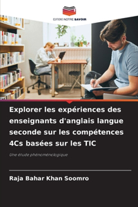 Explorer les expériences des enseignants d'anglais langue seconde sur les compétences 4Cs basées sur les TIC