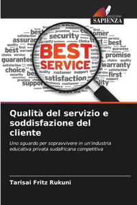 Qualità del servizio e soddisfazione del cliente