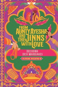 From Aunty Ayesha And The Jinns With Love