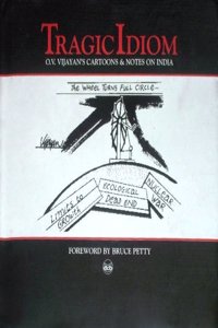 Tragic Idiom: O.V. Vijayan's Cartoons and Notes on India