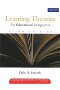 Learning Theories : An Educational Perspective