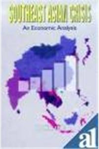 Southeast Asian Crisis: An Economic Analysis
