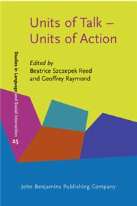 Units of Talk - Units of Action