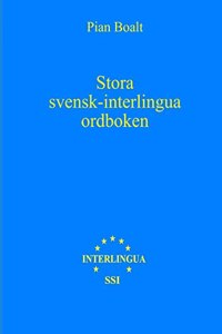 Stora svensk-interlingua ordboken (SSIO) A4